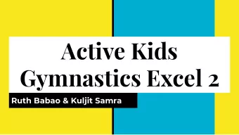 Active Kids  Gymnastics Excel 2  Ruth Babao &amp; Kuljit Samra  Coaching Domain  Participation