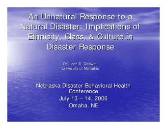 An Unnatural Response to a  An Unnatural Response to a  Natural Disaster: Implications of  Natural
