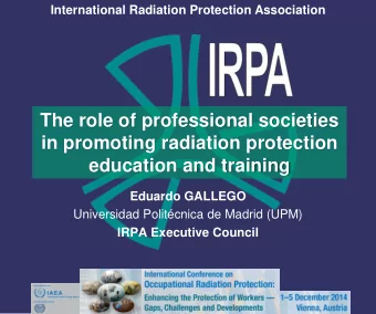 The role of professional societies  in promoting radiation protection  education and training
