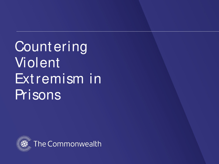 countering violent extremism in prisons introduction