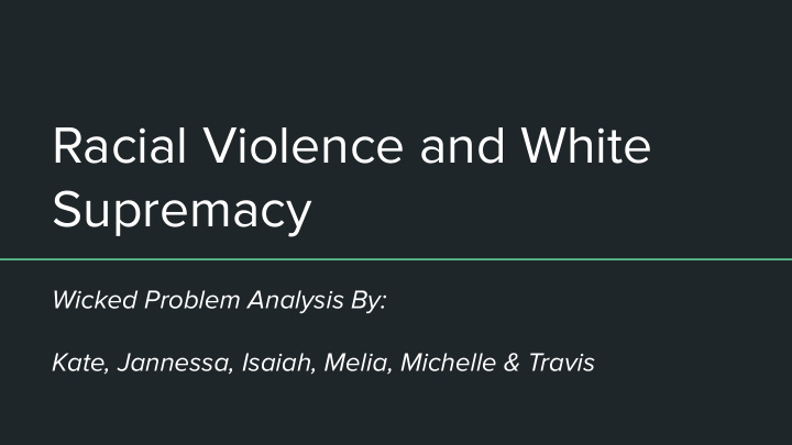 racial violence and white supremacy
