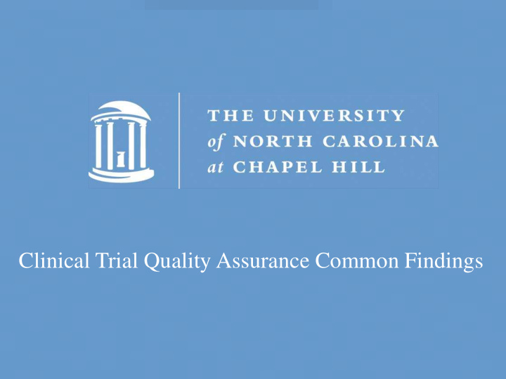 clinical trial quality assurance common findings