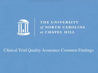 Clinical Trial Quality Assurance Common Findings  Objectives  Identify common findings found in