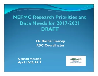 Dr. Rachel Feeney  RSC Coordinator  Council meeting  April 18-20, 2017  1  Directive for setting