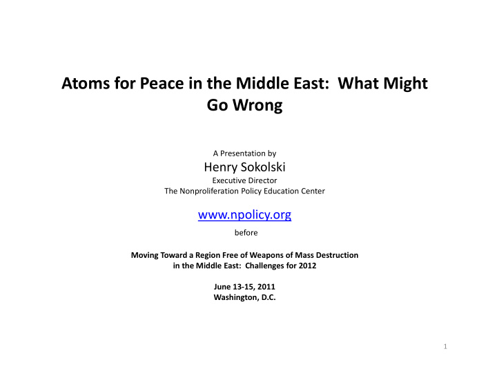 atoms for peace in the middle east what might go wrong
