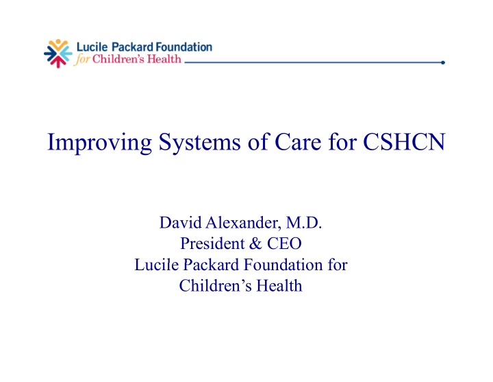 improving systems of care for cshcn
