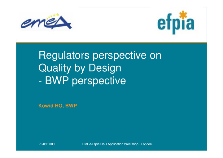 regulators perspective on quality by design bwp