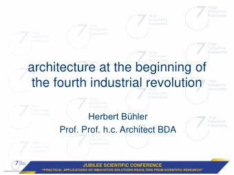 architecture at the beginning of  the fourth industrial revolution Herbert Bhler  Prof. Prof.