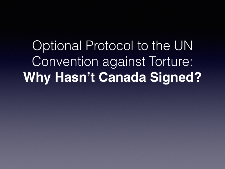 optional protocol to the un convention against torture