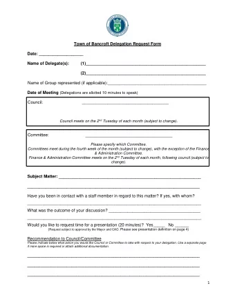 Town of Bancroft Delegation Request Form  Date: ___________________  Name of Delegate(s):