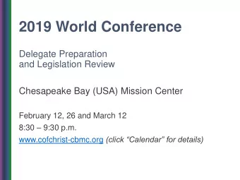 2019 World Conference  Delegate Preparation  and Legislation Review  Chesapeake Bay (USA) Mission