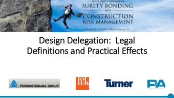 Design Delegation: Legal  Definitions and Practical Effects  The Panel:  Robert Barbara, SVP
