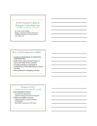 NCQA Standards Update &amp;  Delegated Credentialing Tips  NYSAMSS Annual Meeting  May 4, 2012