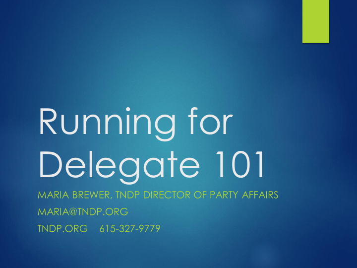 running for delegate 101