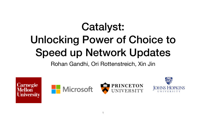 catalyst unlocking power of choice to speed up network