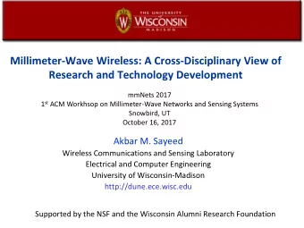 Millimeter-Wave Wireless: A Cross-Disciplinary View of  Research and Technology Development  mmNets