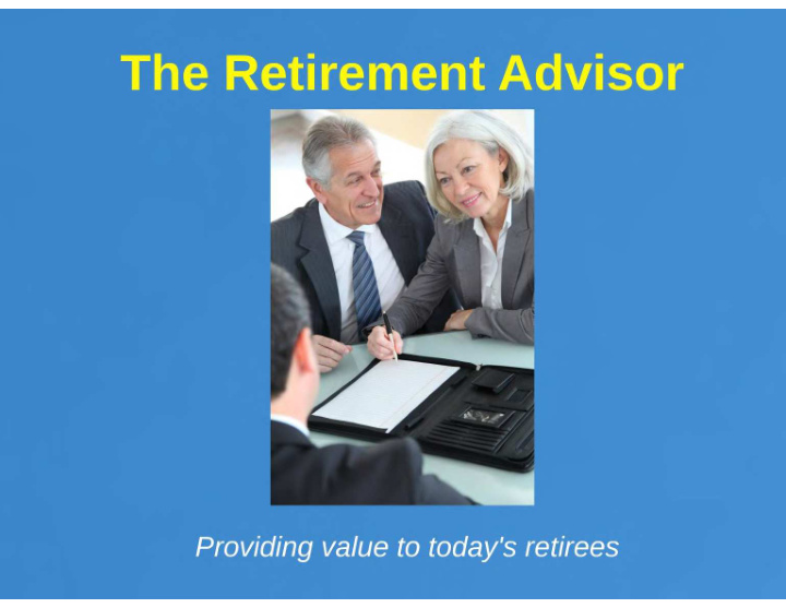 providing value to today s retirees