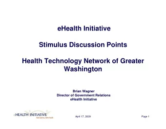eHealth Initiative  Stimulus Discussion Points  Health Technology Network of Greater  Washington