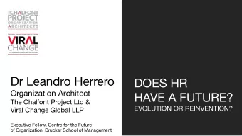 Dr Leandro Herrero DOES HR Organization Architect HAVE A FUTURE? The Chalfont Project Ltd &amp;