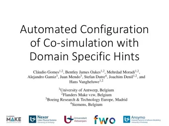 Automated Configuration  of Co-simulation with  Domain Specific Hints  Co-simulation on the rise
