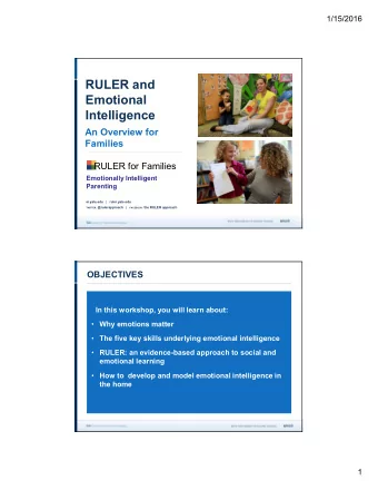 RULER and  Emotional  Intelligence  An Overview for  Families  RULER for Families  Emotionally