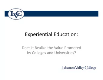 Experiential Education: Does It Realize the Value Promoted by Colleges and Universities? About