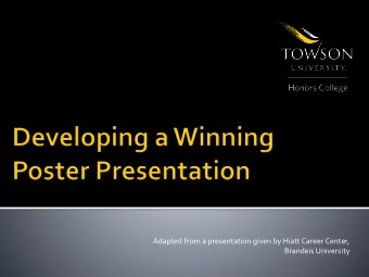 Adapted from a presentation given by Hiatt Career Center,  Brandeis University    Why Present?