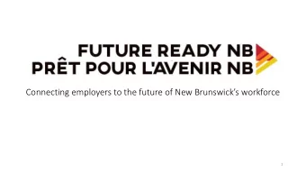 Connecting employers to the future of New Brunswicks workforce  1  New Brunswicks  Univ