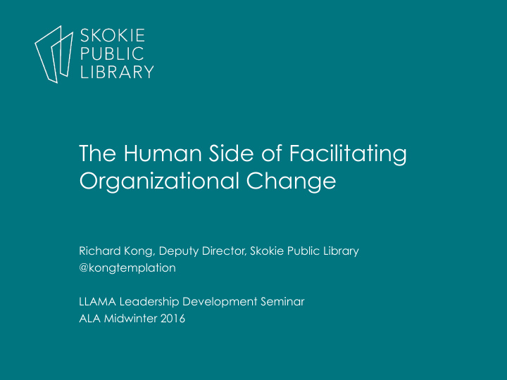 the human side of facilitating organizational change