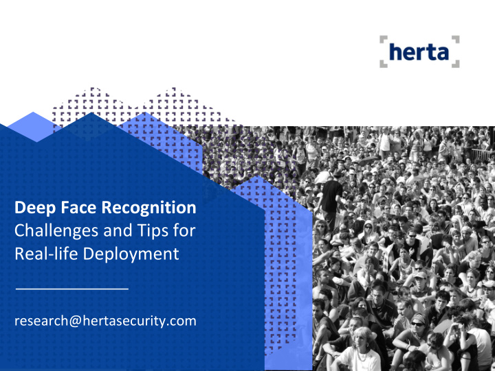 deep face recognition challenges and tips for real life