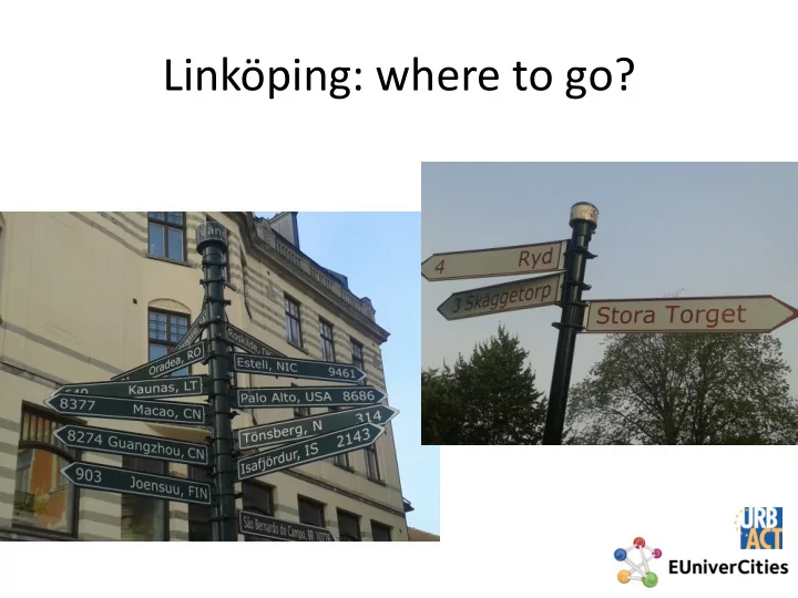 link ping where to go groups