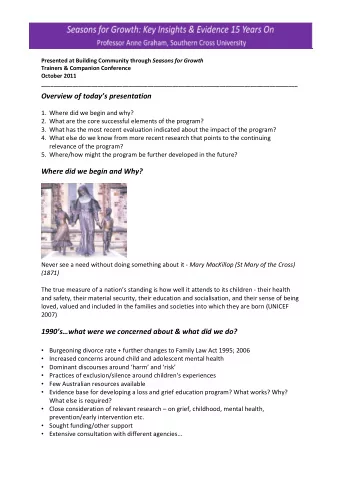 Overview of todays presentation 1. Where did we begin and why? 2. What are the core successful