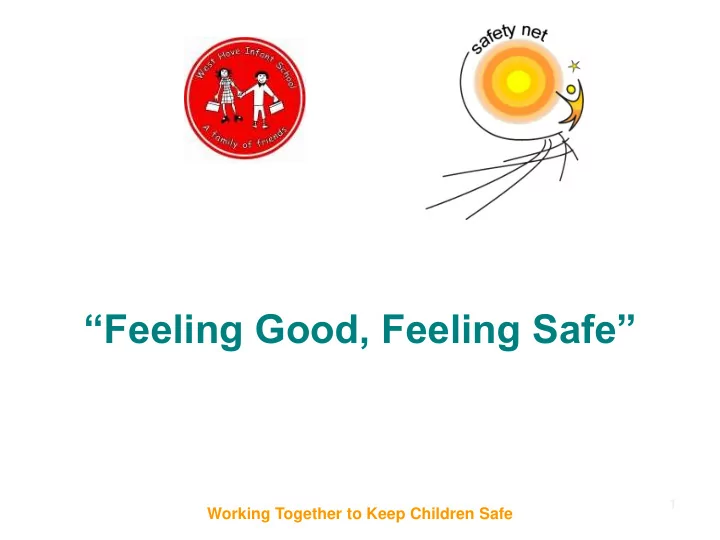 feeling good feeling safe