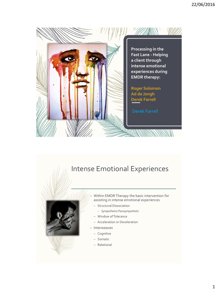 intense emotional experiences