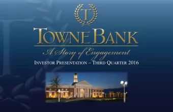 I NVESTOR P RESENTATION  T HIRD Q UARTER 2016  Forward-Looking Statement  Statements made in