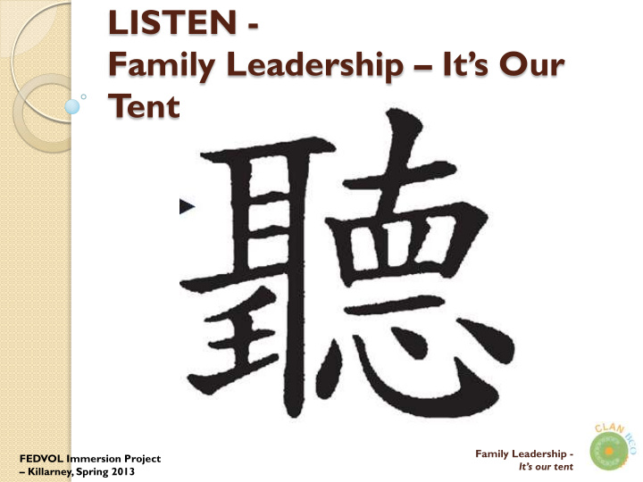 listen family leadership it s our t ent family leadership