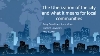 The  The Uberiz  izatio  ion of t  the c  city  y  and what i  it  t means f  for l  local