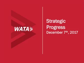 Strat  trategic  gic  Pr  Progress  ogress  December cember 7 th th ,  , 2017  Statistics  How