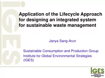 Application of the Lifecycle Approach  for designing an integrated system  for sustainable waste