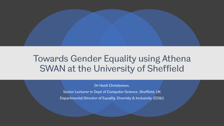 towards gender equality using athena swan at the