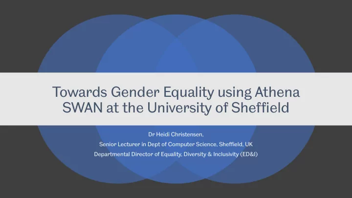 towards gender equality using athena swan at the