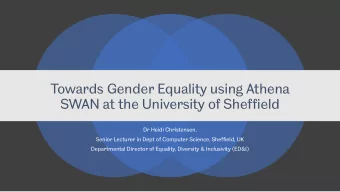Towards Gender Equality using Athena  SWAN at the University of Sheffield  Dr Heidi Christensen,