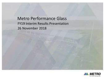 Metro Performance Glass  FY19 Interim Results Presentation  26 November 2018  Strictly confidential
