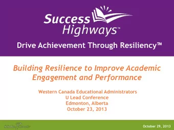 Drive Achievement Through Resiliency  Building Resilience to Improve Academic Engagement and