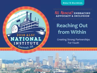 Reaching Out  from Within  Creating Strong Partnerships  For Youth  Library =  Heart of the