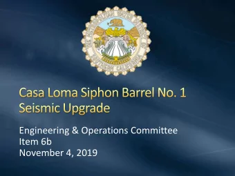 Engineering &amp; Operations Committee  Item 6b  November 4, 2019  Seismic Resilience  Strategy