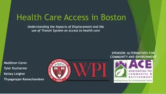 Health Care Access in Boston  Understanding the Impacts of Displacement and the  use of Transit