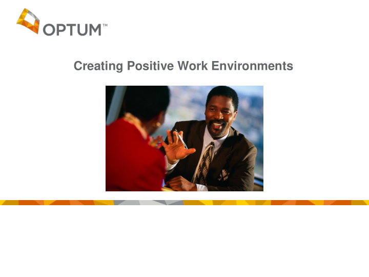 creating positive work environments