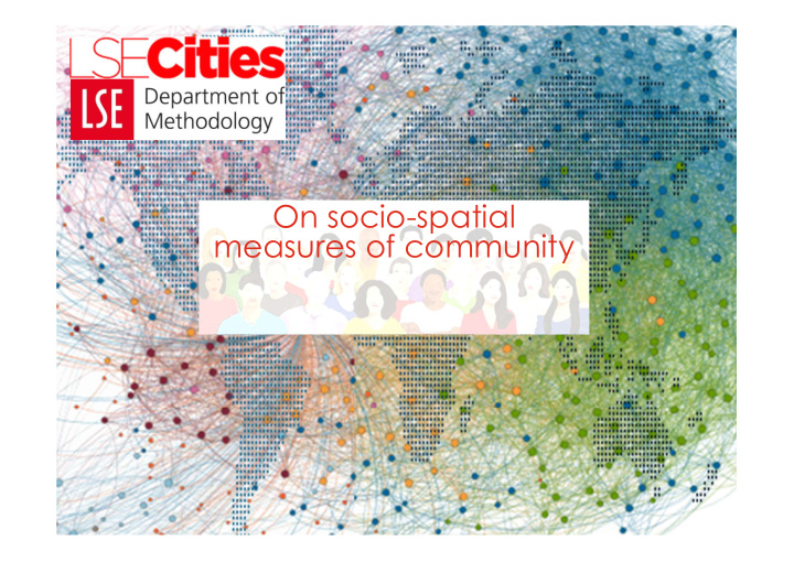 on socio spatial measures of community community as a