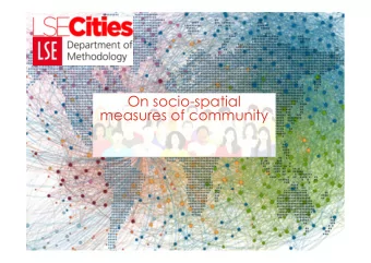On socio-spatial  measures of community  Community as a concept  Resurgent interest in forms of